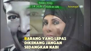 BIAR KU PERGI S.M SALIM & SHARIFAH AINI DUET PEREMPUAN