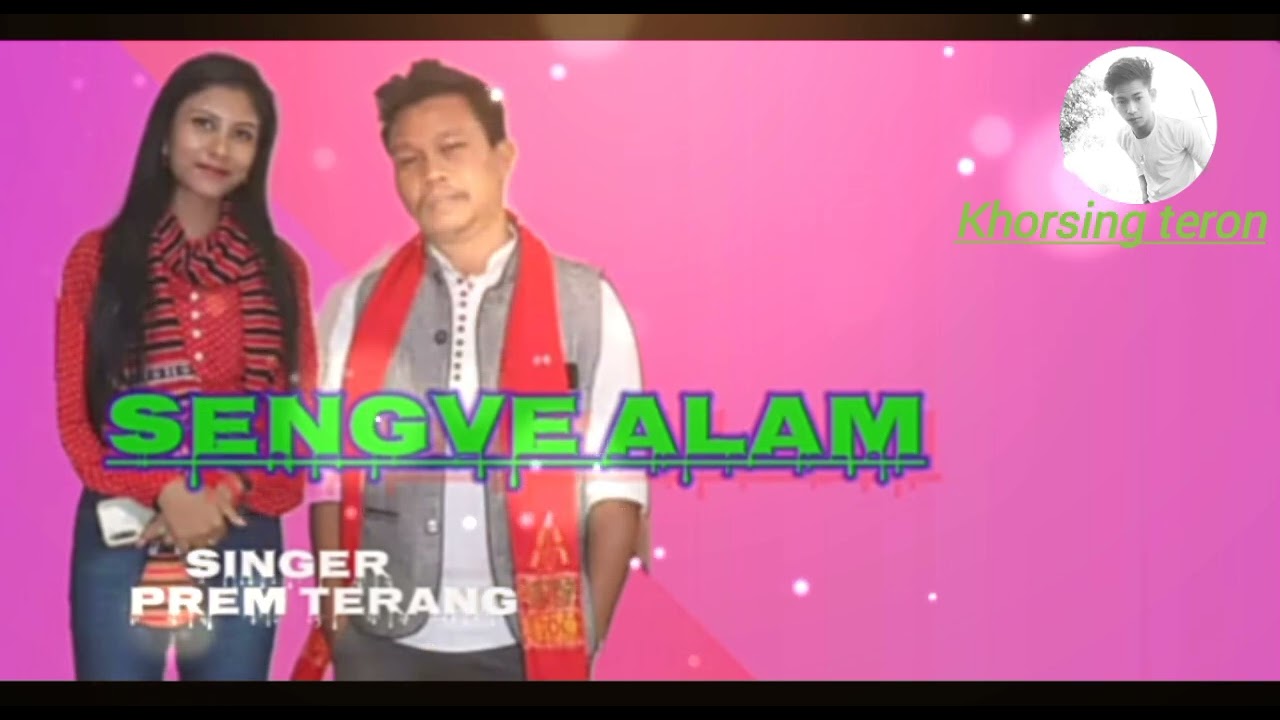 Sengve alamthe || prem terang dili|| karbi song_2023|| khorsing teron yotube channel