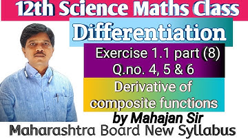 Differentiation|12thMathsII|Ex.1.1(part8) Q.no.4,5 &6|Derivative- composite func.|Maharashtra board|