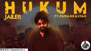 JAILER - Hukum Telugu Song Feat PawanKalyan Version 🔥|| PSPK || Janasena Party || pawanism..