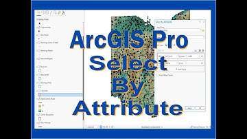ArcGIS Pro: Select By Attribute