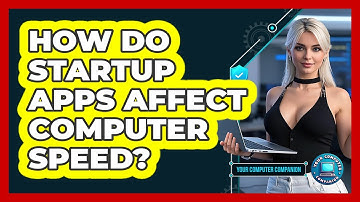 How Do Startup Apps Affect Computer Speed?