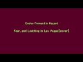 Evolve Forward in Hazard/Fear, and Loathing in Las Vegas 【Instrumental cover】