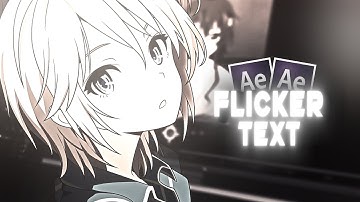 Flicker Text Animation | After Effects AMV Tutorial
