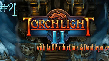 Torchlight 2 w/ Doublepulse: Part 4 - INTO THE CORRUPTED CRYPT!