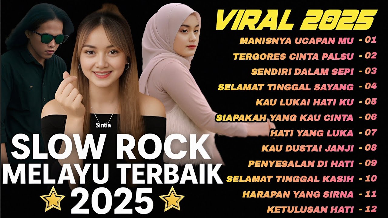 🎧SLOW ROCK MELAYU TERBAIK 2025🎵 Manisnya Ucapan Mu 💔 - cocok untuk menemani hari mu 