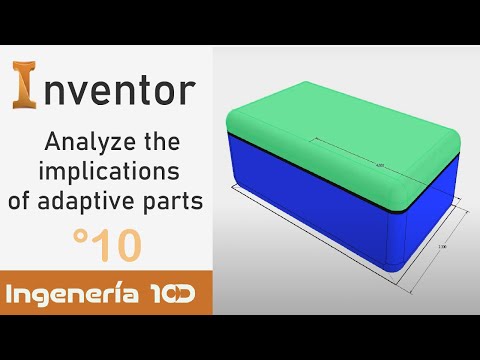 Inventor English 2020 Analyze the implications of adaptive parts ?