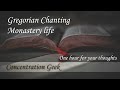 1 hour Gregorian Chants and sounds of a monastery - Relax and reach your daily inner peace of mind