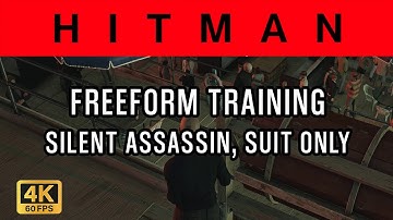 Freeform Silent Assassin, Suit Only Mission Guide - Hitman Series