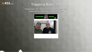 Trapping Radio - 86 - Trapping coyotes, Wildlife Control, USDA trapper, life long trapper...