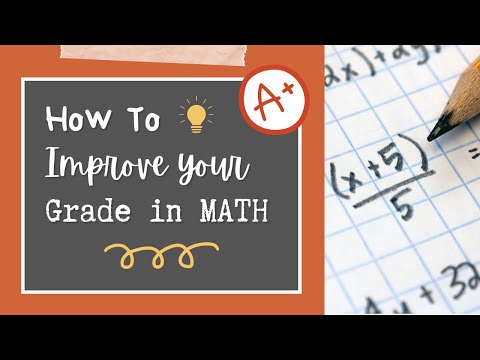 HOW TO IMPROVE YOUR GRADE IN MATH | 6 Study Tips You Should Try