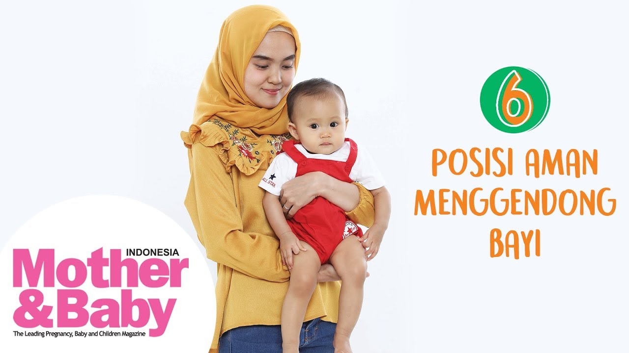 6 Posisi Aman Menggendong Bayi - Youtube