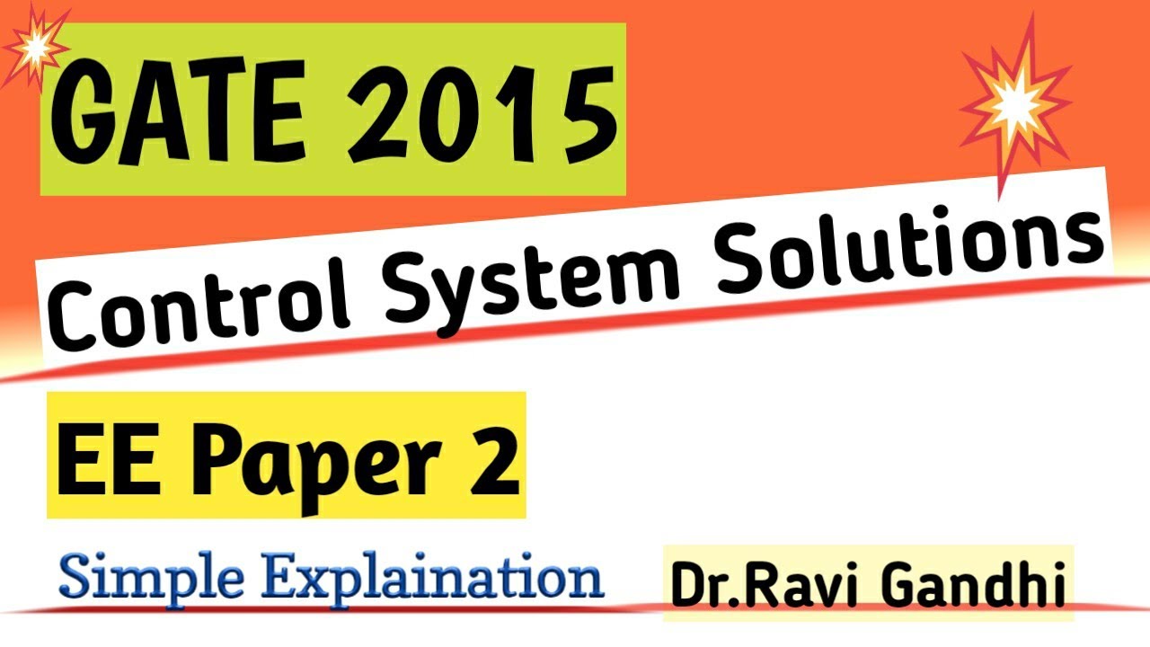 GATE 2015 EE Control System Solution Dr. Ravi Gandhi Control