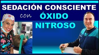 SEDACION CONSCIENTE CON OXIDO NITROSO EN ODONTOPEDIATRIA