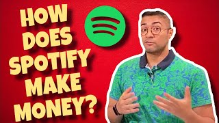 How Does Spotify Make Money