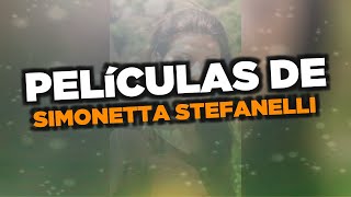 Las mejores películas de Simonetta Stefanelli