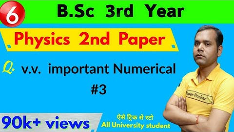 Bsc 3rd year Physics 2nd paper | important Numerical | #3 | paper Hacker