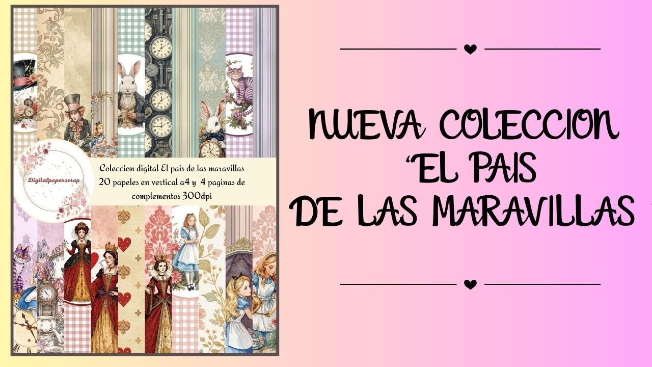 ¡Nueva Colección Digital Alicia en el País de las Maravillas! 🐰✨