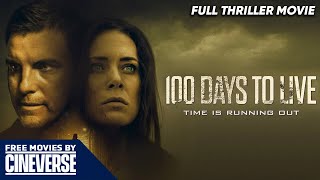 100 Days to Live | Full Crime Thriller Movie | Free HD Mystery Action Film | @FreeMoviesByCineverse