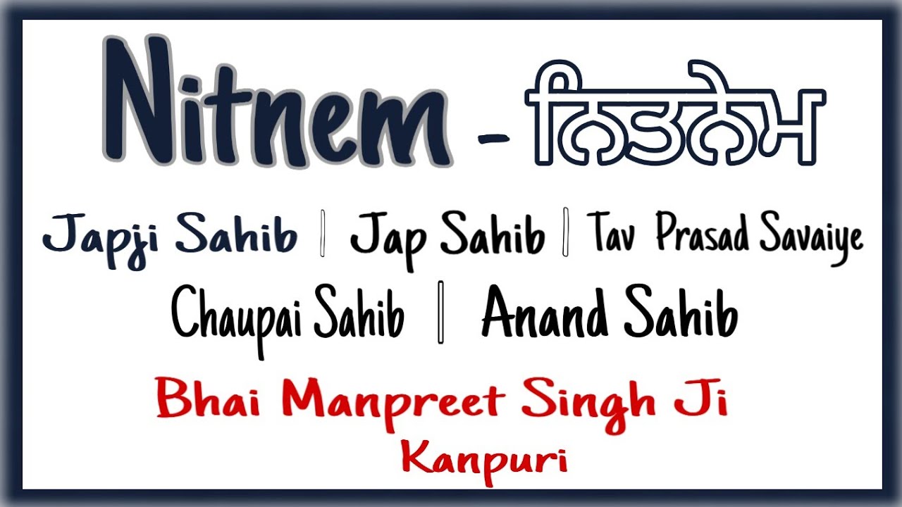 Nitnem Full Path  Nitnem Lyrics Path  Panj Bania Da Path  Bhai Manpreet Singh Ji Kanpuri 
