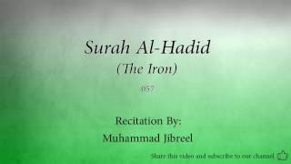 Surah Al Hadid The Iron   057   Muhammad Jibreel   Quran Audio
