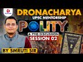 🔥Polity &amp; PYQ Discussion | Session 02 | Dronacharya UPSC Mentorship 2027 |Smruti Sir|Strive Edge IAS