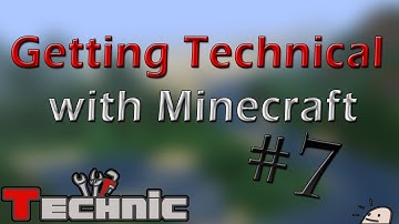 Getting Technical with Minecraft :: The Minecraft Technic Pack  - Part 7