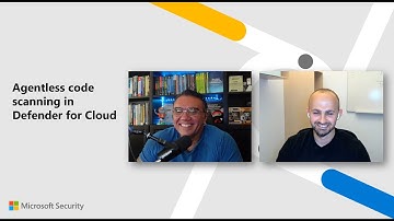 Agentless code scanning in Defender for Cloud | Defender for Cloud in the Field #63