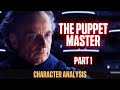 Best Star Wars Character of All Time Series (Chancellor Palpatine Character Analysis) Part 1