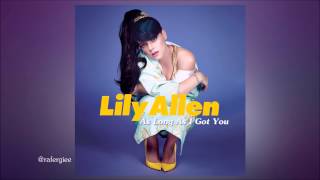 AUDIO Lily Allen - As Long As I Got You