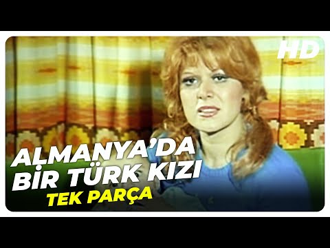 Almanya'da Bir Türk Kızı - Eski Türk Filmi Tek Parça