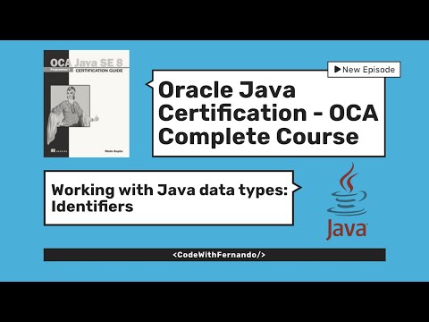Oracle Java Certification - OCA Complete Guide | Identifiers #OCA #JavaCourse #JavaForBeginners