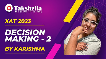XAT Workshop - 2 | Decision Making for XAT - 2 | By Karishma | #XAT #decisionmaking #xat2023