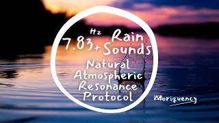 7.83Hz + Rainfall Soundscape | Focus Without Anxiety • Natural Atmospheric Resonance Protocol