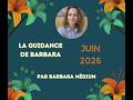 La Guidance de Barbara - Juin 2026