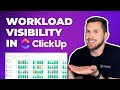 Workload management for agencies how to gain workload  capacity visibility in clickup