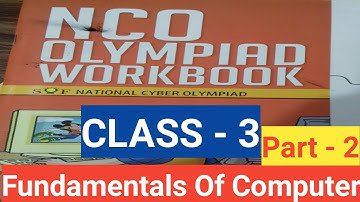Fundamental of computer Chapter 1 (Part-2) National Cyber Olympiad –NCO class 3rd/NCERT/CBSE