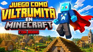 ME PASO MINECRAFT PERO SOY UN VILTRUMITA! MINECRAFTS MODS (con audio reparado)