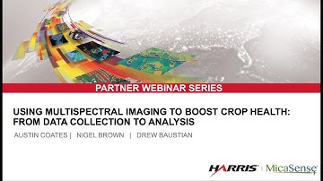 WEBINAR: Use Multispectral Imaging to Boost Crop Health  From Data Collection to Analysis
