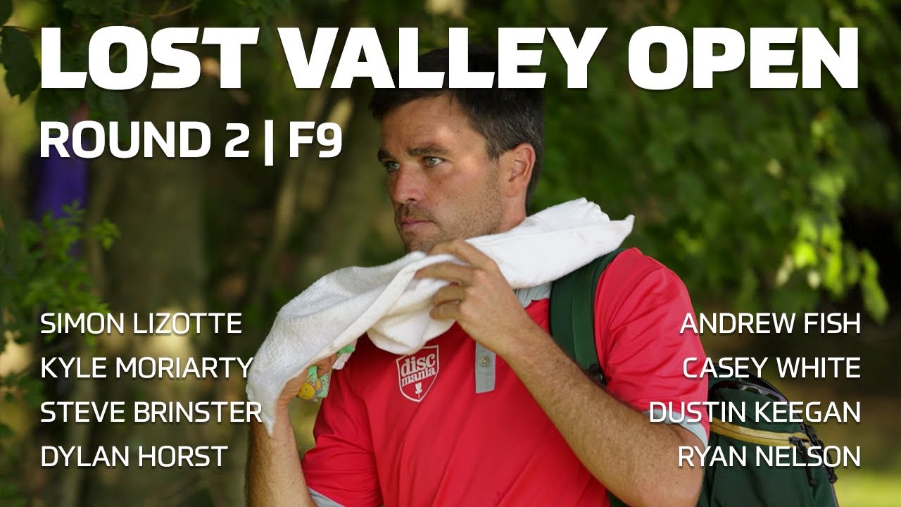 2020 LOST VALLEY OPEN | RD2, F9 | Lizotte, Moriarty, Brinster, Horst, Fish, White, Keegan, Nelson