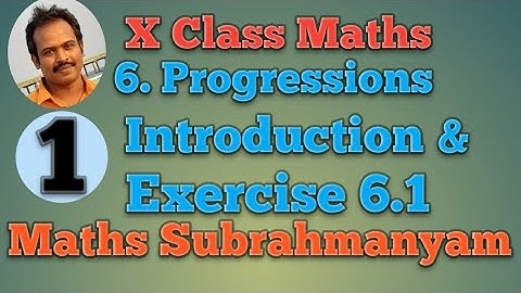 X Class|| Progressions || Introduction || Exercise 6.1
