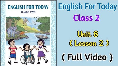 Class 2 English Book 2024 | Unit 8 ( Lesson 2 First ) | Full Video | My Family , Friends and I