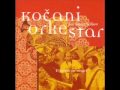 Kocani Orkestar - Sunset Oro