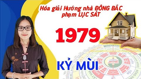 Nữ sinh năm 1979 hợp hướng nhà nào năm 2024