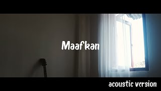 Maafkan (Acoustic) - pur