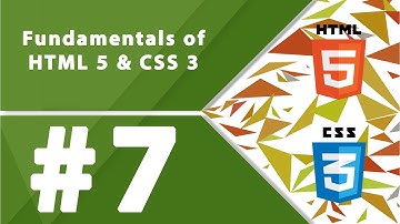 Fundamentals of HTML5 and CSS- Part 7- by millionlights
