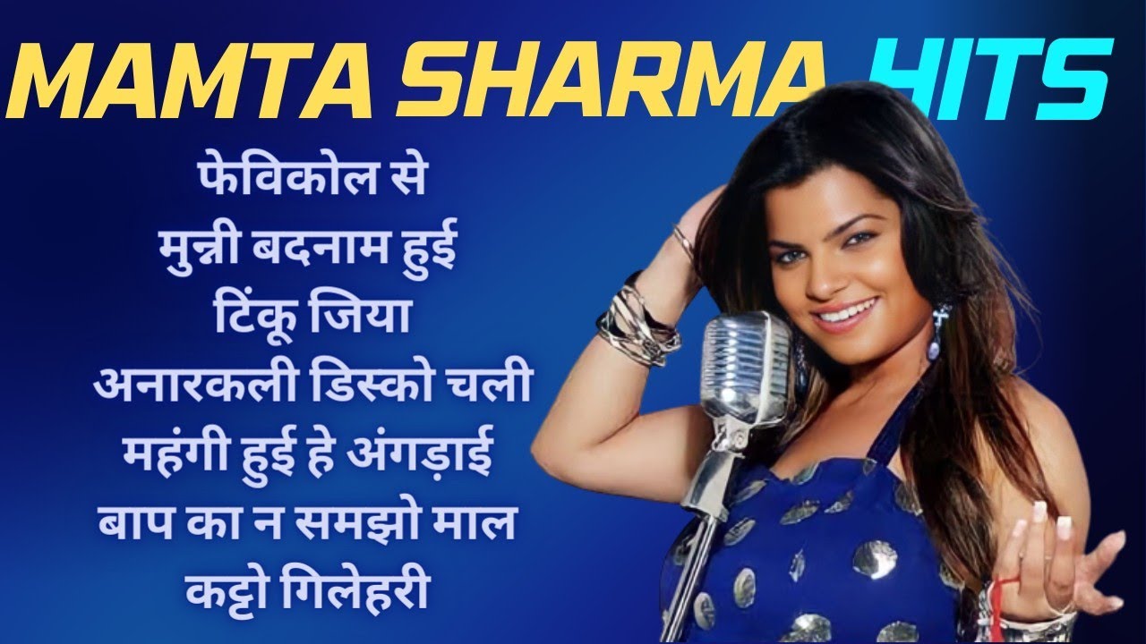 Mamta Sharma songs collection Mamta Sharma hits