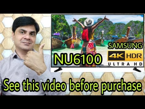 Review Samsung NU6100 - see this video before purchase this tv.