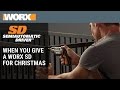 When you give a WORX SD for Christmas...