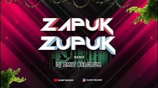 Zhapuk zupuk - Dj Amit Belgaum